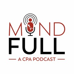 Mind Full: The CPA podcast