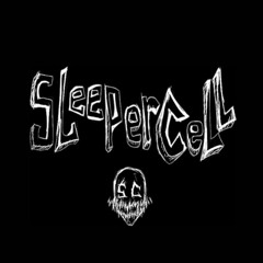 SLEEPERCELL