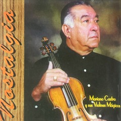 Mariano Castro y sus Violines Magicos