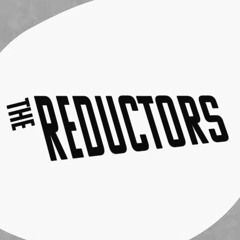 The Reductors
