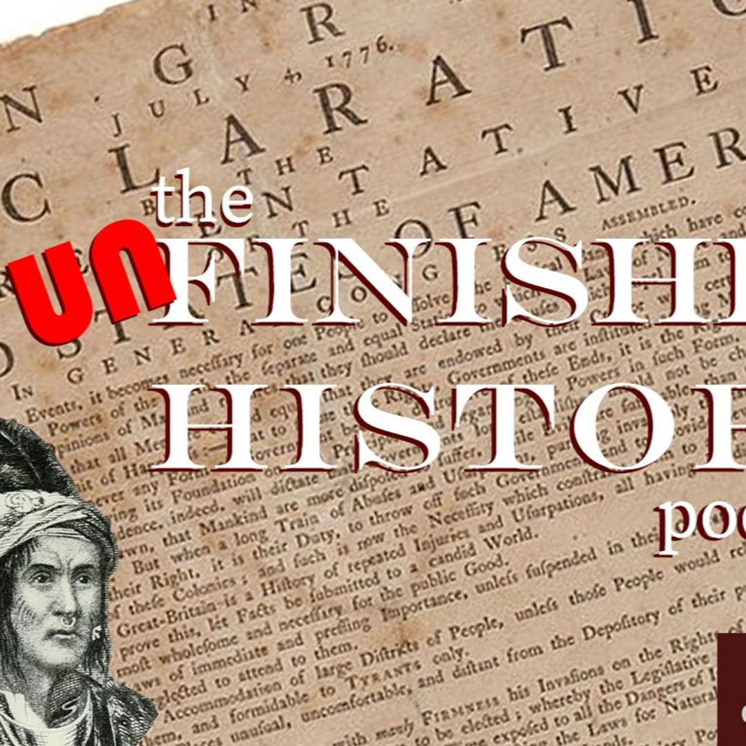 Stream The Unfinished History Podcast music | Listen to songs, albums ...