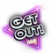 Get Out! Drum & Bass