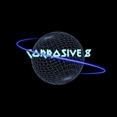 CORROSIVE 8