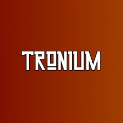 Tronium Official