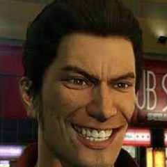 "Maybe i'm Kiryu"