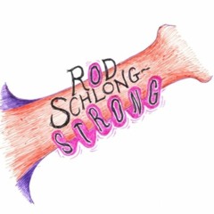 Rod Schlongstrong