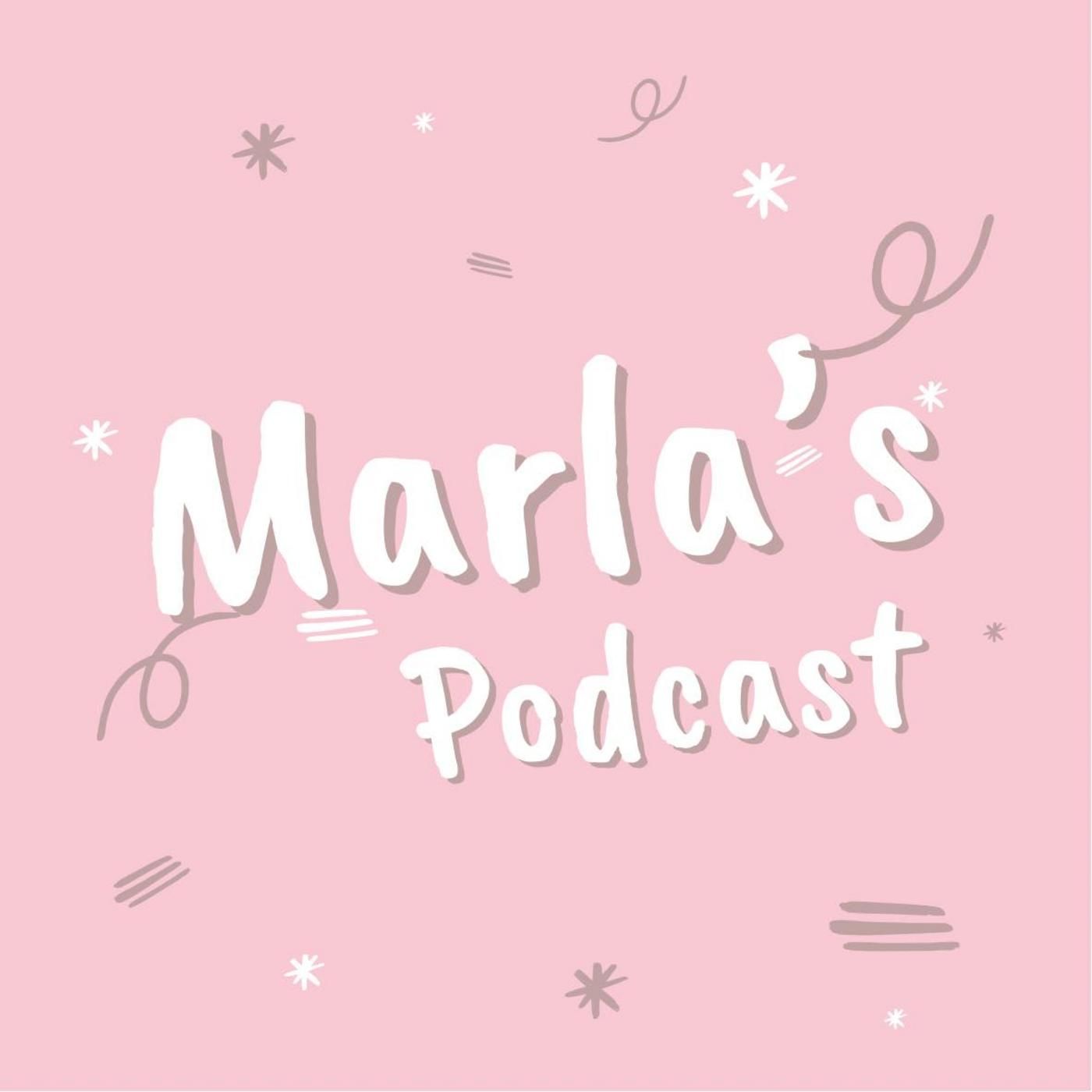Marla's Podcast