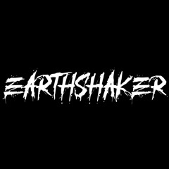 EARTHSHAKER