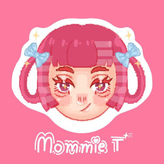 MOMMIE T