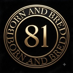 81Bornandbred