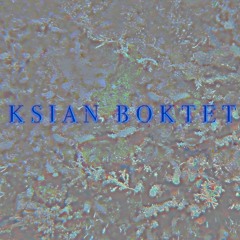 KSIAN BOKTET