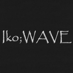 Iko;WAVE