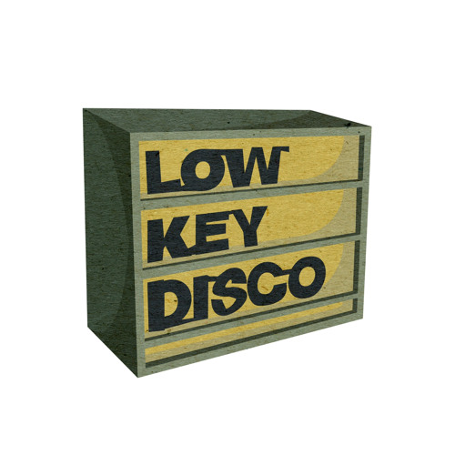 Stream Low Key Disco music | Listen to songs, albums, playlists for ...
