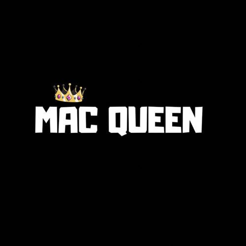 Stream MAC QUEEN 👑 music | Listen to songs, albums, playlists for free ...