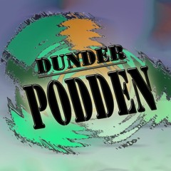 DUNDER PODDEN