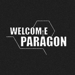 Welcome Paragon