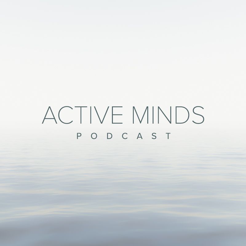 Active Minds podcast