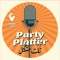 The Foodies Podcast: Party Platter