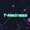 T-Madness