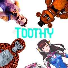 ToothyIDK