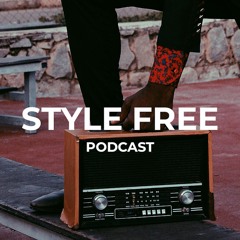 Style Free Podcast