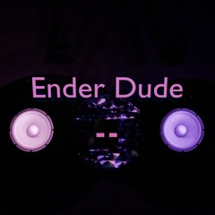 EnderDude