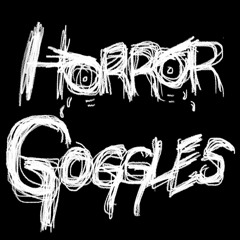 horrorgoggles