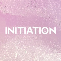 Initiation