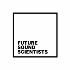 FSS Recordings [Future Sound Scientists]