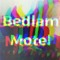 Bedlam Motel