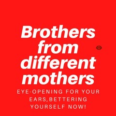 Brothersfromdifferentmom
