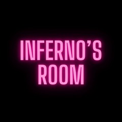 Inferno's Room