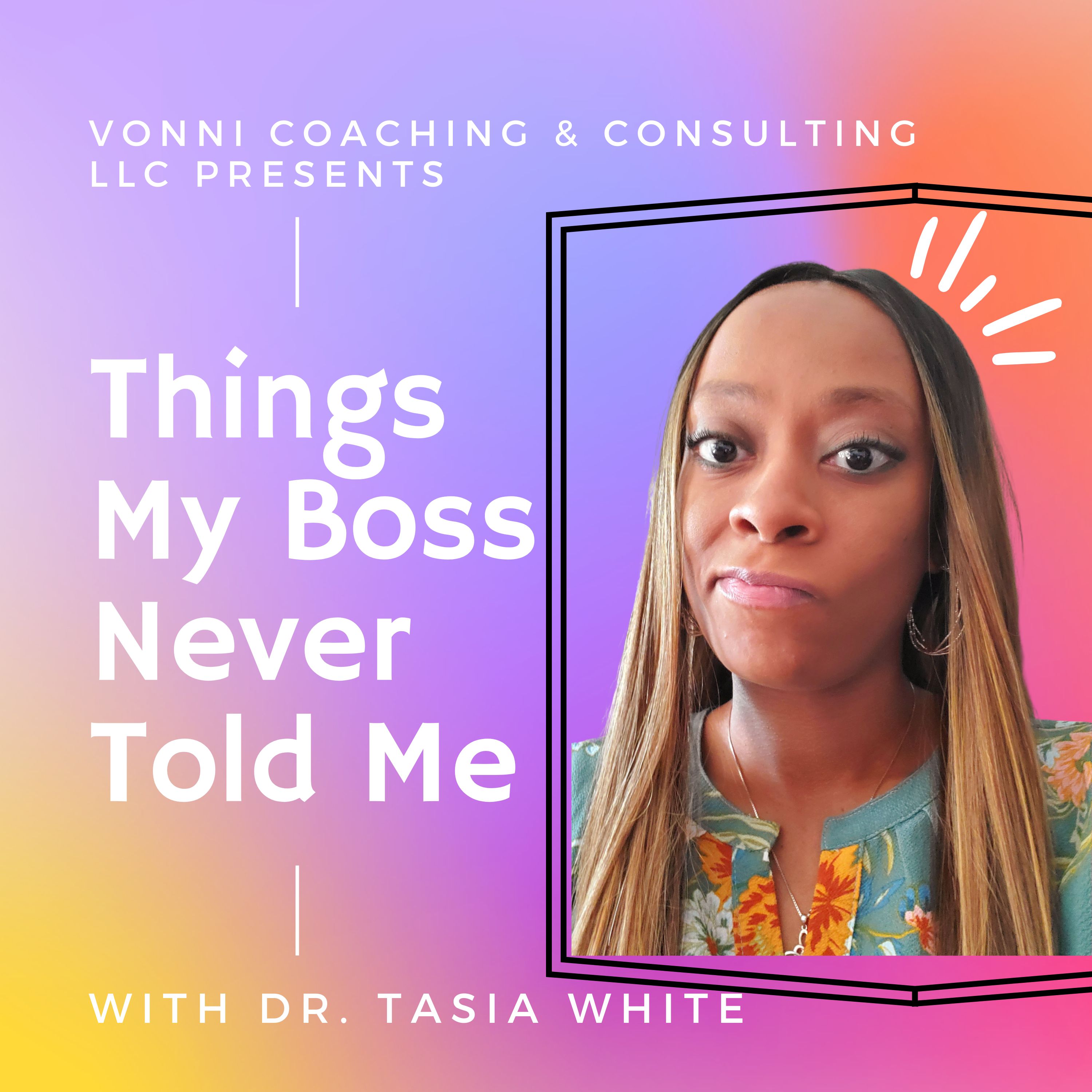 Things My Boss Never Told Me