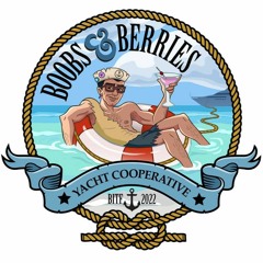 Boobs & Berries Yacht Cooperative