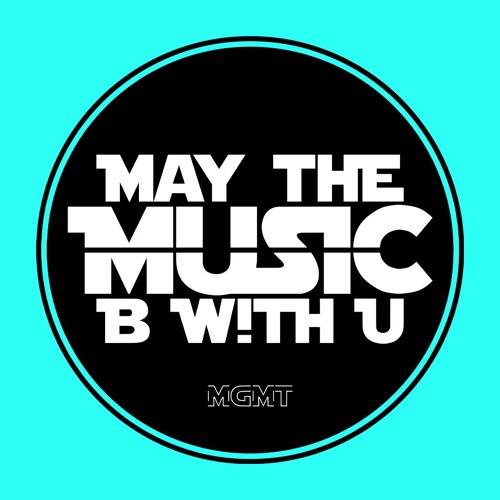 May the Music B with U MGMT’s avatar