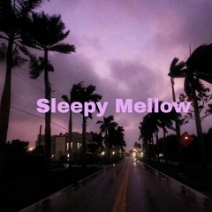 Sleepy Mellow