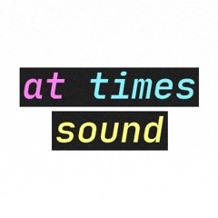 At Times Sound