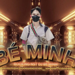 🎵 DJ Bé Minh 🎶