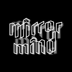 MIRRORMIND