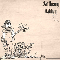 Matthewy Babbsy/Cactus/Chet etc