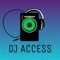 DJ ACCESS
