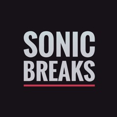 SONIC BREAKS