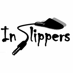 In Slippers