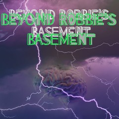 Beyond Robbie's Basement
