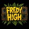 🔥Fredy High🔥