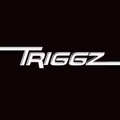 TRIGGZ