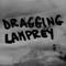 Dragging Lamprey