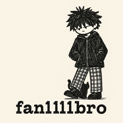 fan 1111 bro