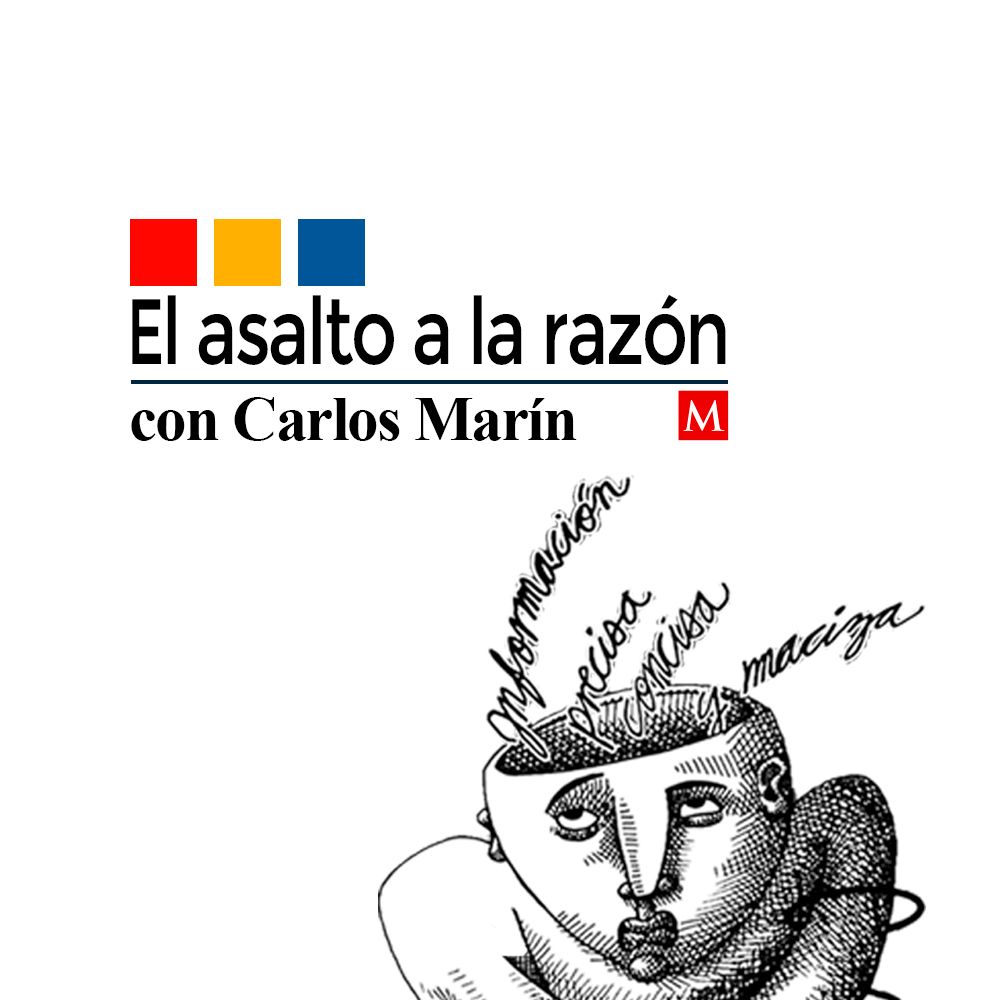El Asalto a la Razón, con Carlos Marín
