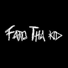 FARO THA KID